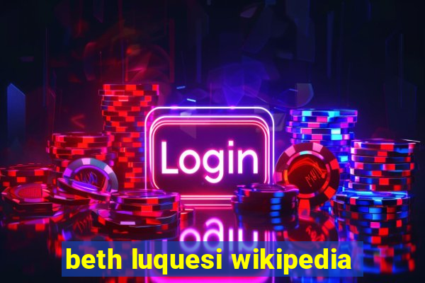 beth luquesi wikipedia